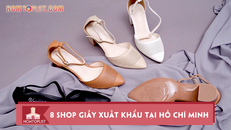 bat-mi-8-shop-giay-xuat-khau-tai-ho-chi-minh-xin-nhat