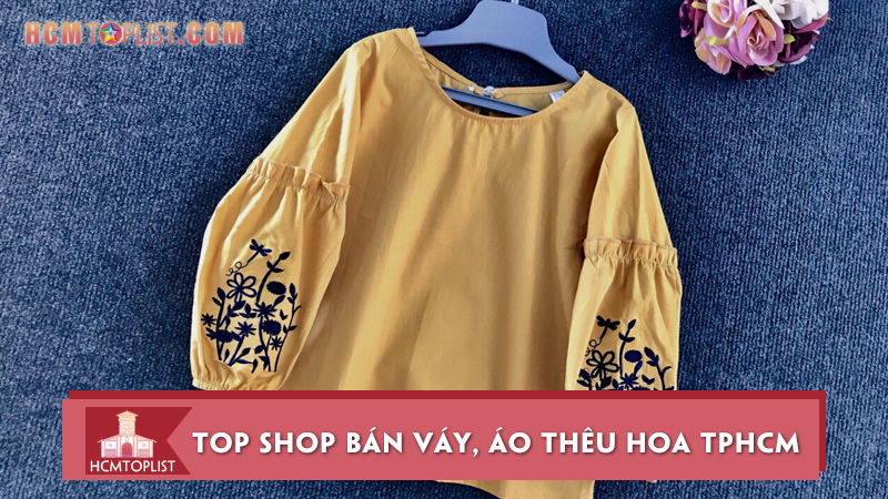 10-shop-ban-vay-ao-theu-hoa-tphcm-tinh-xao-nhat