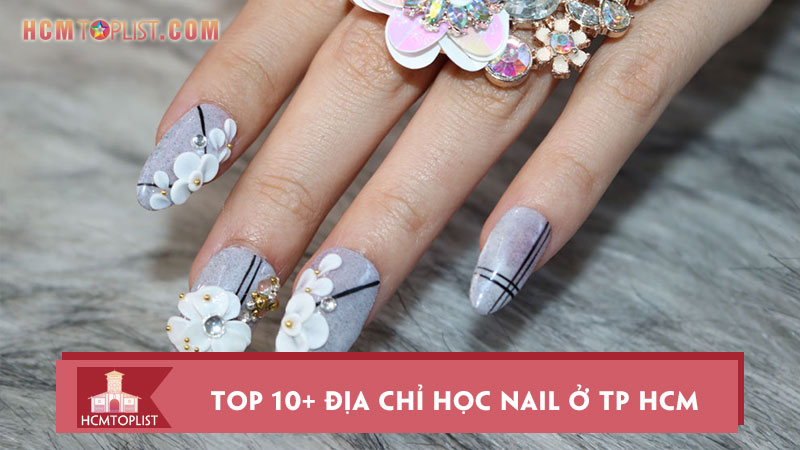top-10-dia-chi-hoc-nail-o-tp-hcm-uy-tin-chat-luong