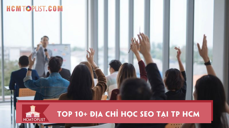 top-10-dia-chi-hoc-seo-tai-tp-hcm-tot-nhat