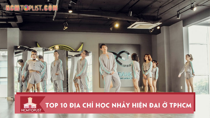top-10-dia-chi-hoc-nhay-hien-dai-o-tphcm-chuyen-nghiep-nhat