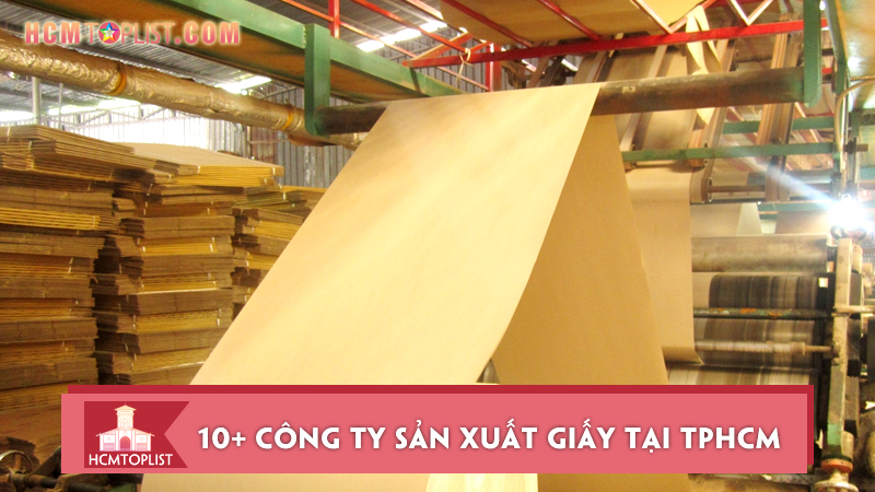 10-cong-ty-san-xuat-giay-tai-tphcm-uy-tin-nhat