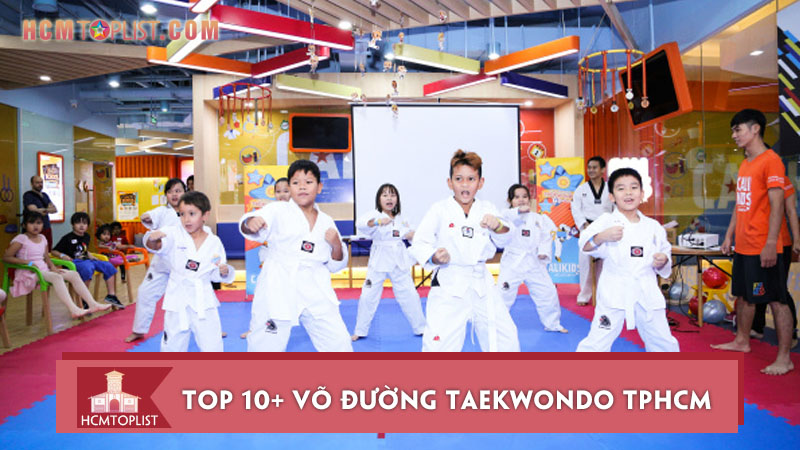 top-10-vo-duong-taekwondo-tphcm-noi-tieng-nhat