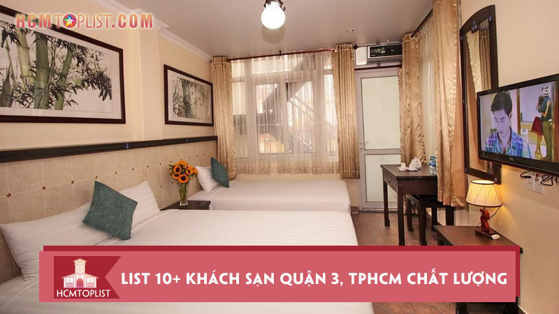 list-10-khach-san-quan-3-tphcm-chat-luong-va-tot-nhat