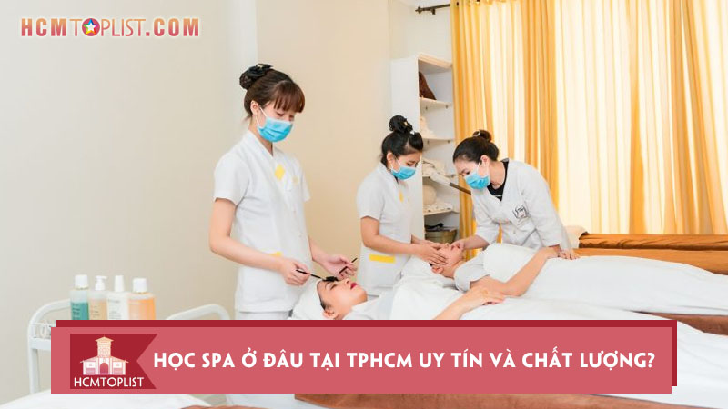 hoc-spa-o-dau-tai-tphcm-uy-tin-va-chat-luong-nhat