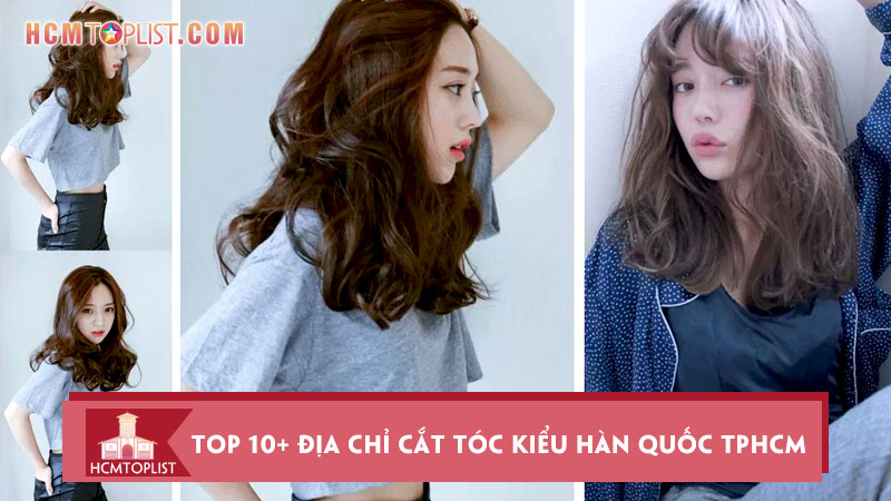 top-10-dia-chi-cat-toc-kieu-han-quoc-tphcm-cuc-dep