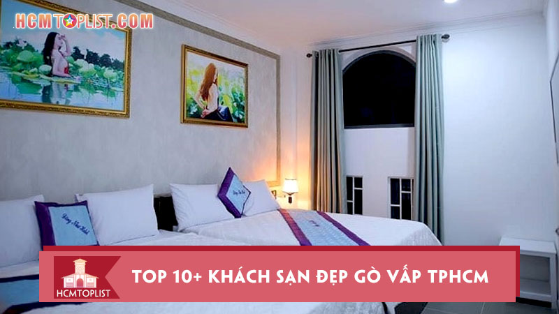 top-10-khach-san-dep-go-vap-tphcm-ban-khong-nen-bo-lo