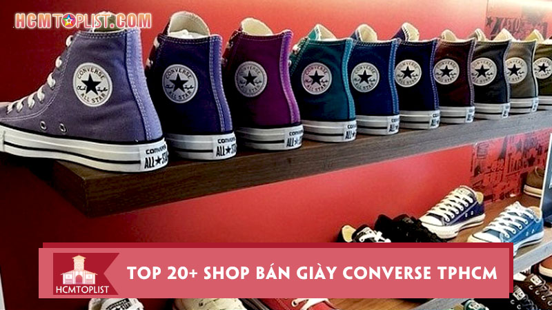 top-20-shop-ban-giay-converse-tphcm-chinh-hang-uy-tin