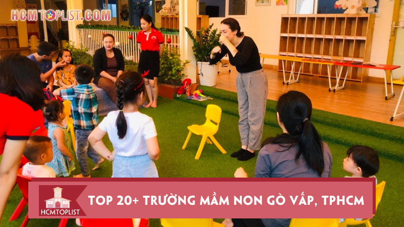 top-20-truong-mam-non-go-vap-tphcm-tot-nhat-hien-nay