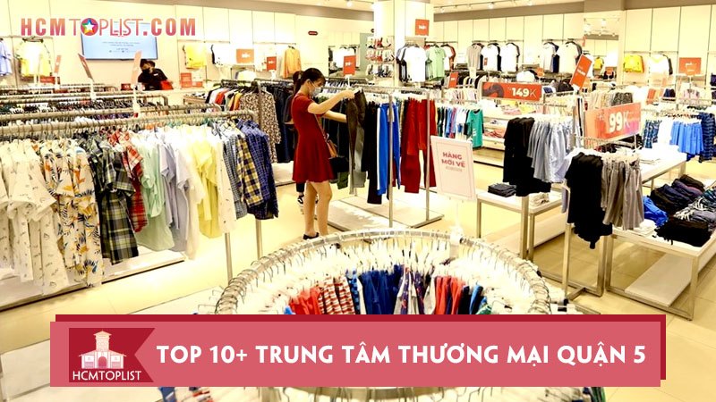 diem-danh-10-trung-tam-thuong-mai-quan-5-lon-nhat