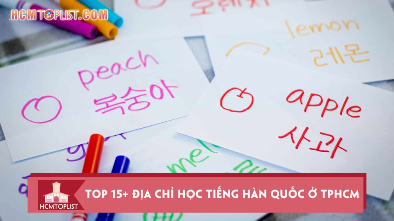 top-15-dia-chi-hoc-tieng-han-quoc-o-tphcm-tot-nhat