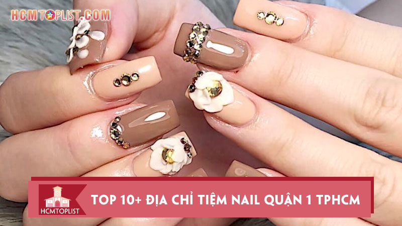 top-10-dia-chi-tiem-nail-quan-1-noi-tieng-tphcm