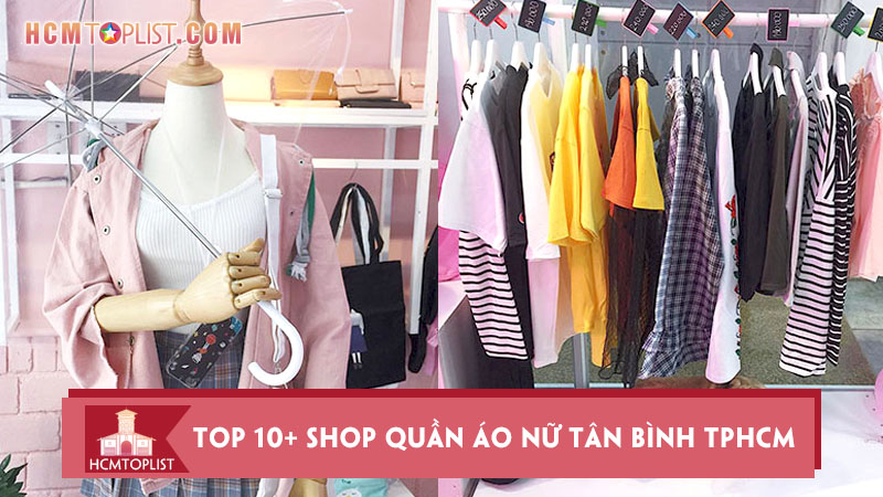 top-10-shop-quan-ao-nu-tan-binh-tphcm-chat-nhat