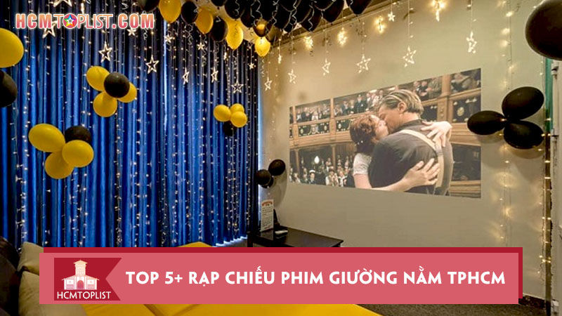 top-5-rap-chieu-phim-giuong-nam-tphcm-ly-tuong-cap-doi