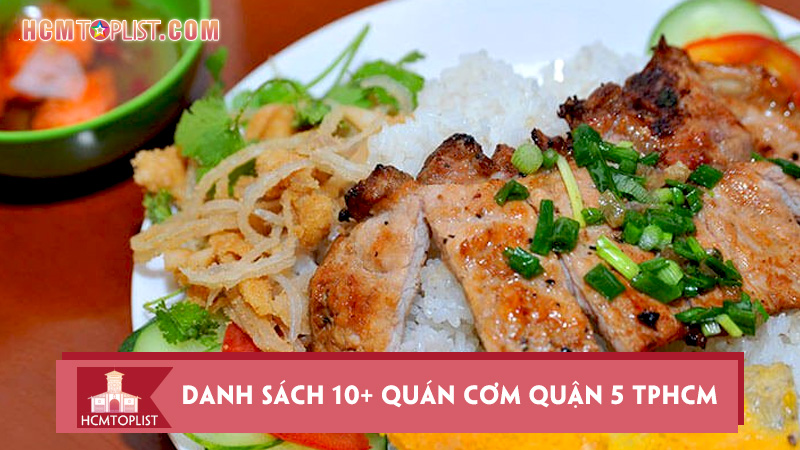 danh-sach-10-quan-com-quan-5-ngon-nhat-dinh-phai-thu
