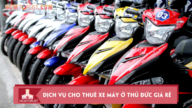 list-5-dich-vu-cho-thue-xe-may-o-thu-duc-gia-re
