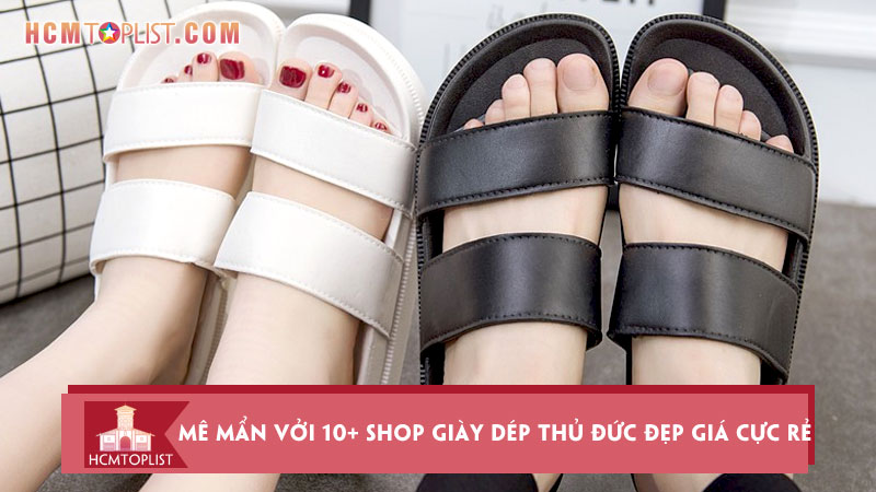 me-man-voi-10-shop-giay-dep-thu-duc-dep-gia-cuc-re-hcmtoplist