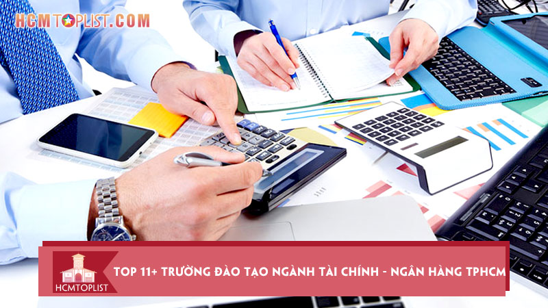 top-11-truong-dao-tao-nganh-tai-chinh-ngan-hang-tphcm-hcmtoplist