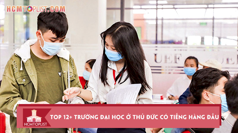 top-12-cac-truong-dai-hoc-o-thu-duc-co-tieng-hang-dau-hcmtoplist
