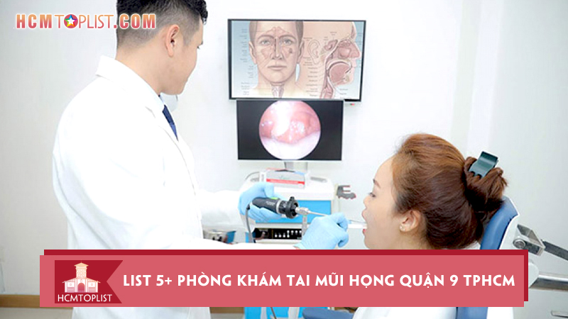 list-5-phong-kham-tai-mui-hong-quan-9-tphcm-tot-nhat