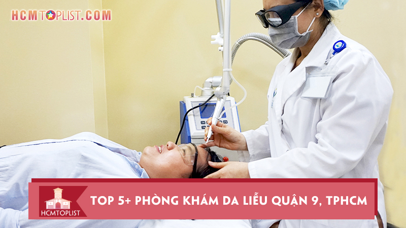 top-5-phong-kham-da-lieu-quan-9-tphcm-uy-tin-nhat