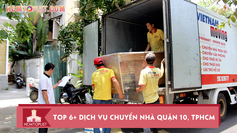 top-6-dich-vu-chuyen-nha-quan-10-tphcm-tron-goi-gia-re