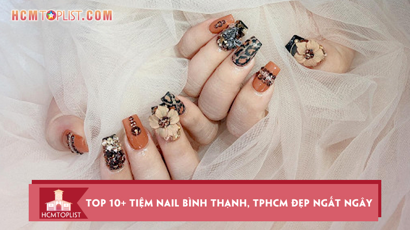 top-10-tiem-nail-binh-thanh-tphcm-dep-ngat-ngay