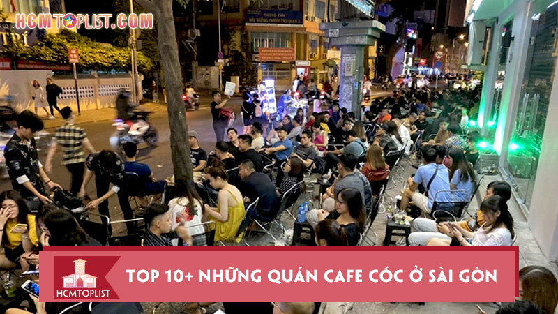 top-10-nhung-quan-cafe-coc-o-sai-gon-thu-hut-khach-nhat
