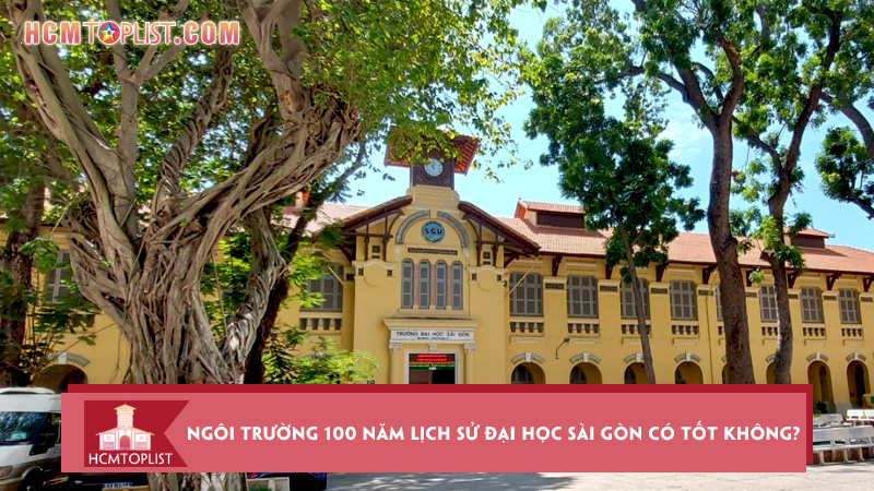 ngoi-truong-100-nam-lich-su-dai-hoc-sai-gon-co-tot-khong