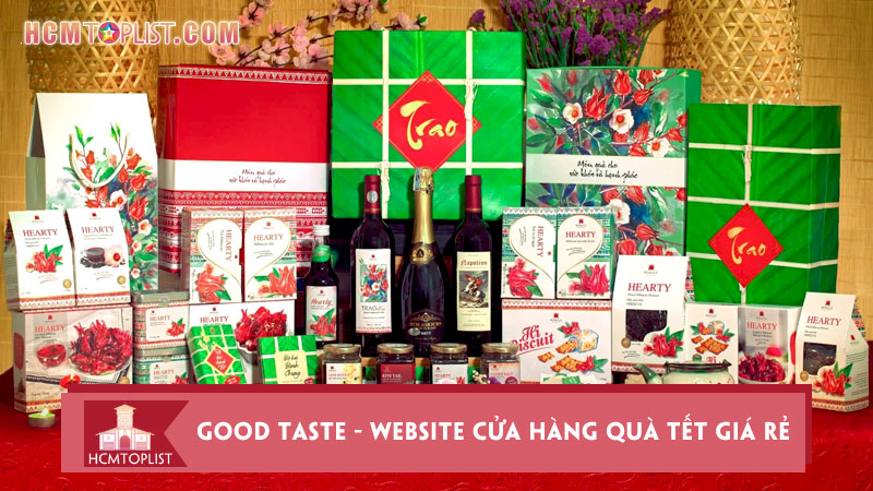 ghe-ngay-good-taste-website-cua-hang-qua-tet-thinh-hanh-gia-re-hcmtoplist
