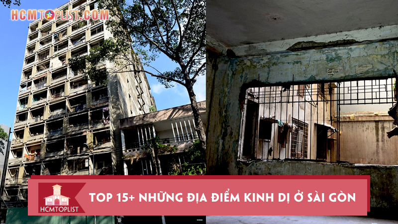 top-15-nhung-dia-diem-kinh-di-o-sai-gon-sieu-rung-ron