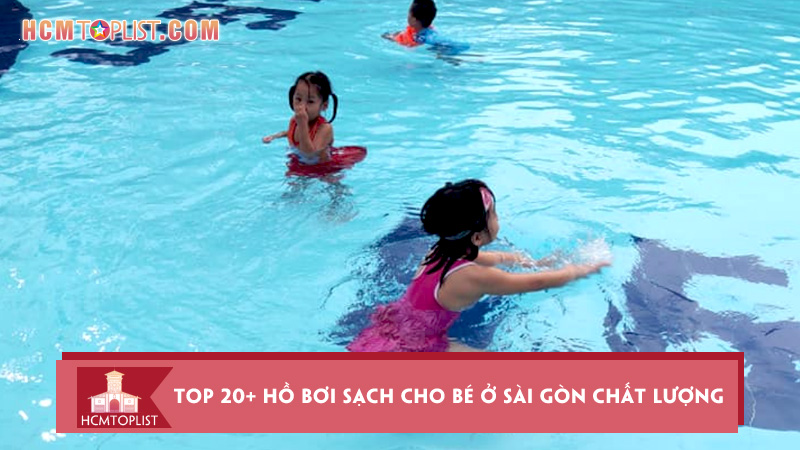 top-20-ho-boi-sach-cho-be-o-sai-gon-co-chat-luong-tot-nhat