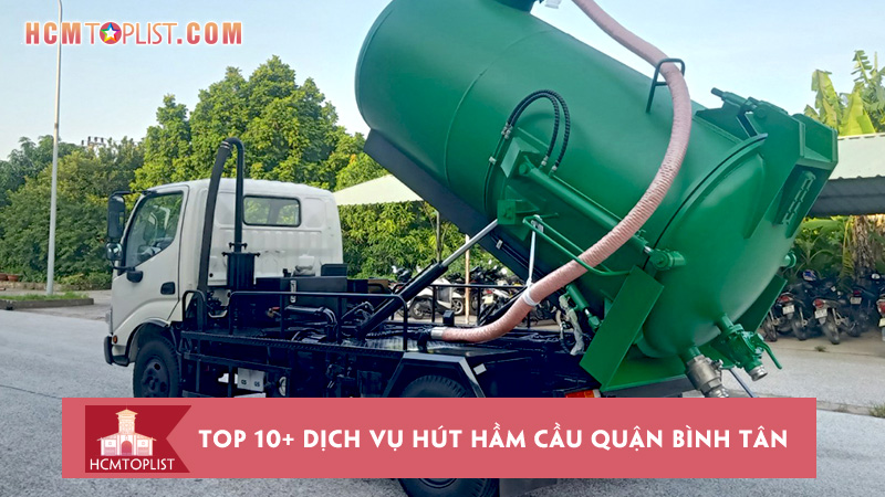 top-10-dich-vu-hut-ham-cau-quan-binh-tan-gia-re-nhat