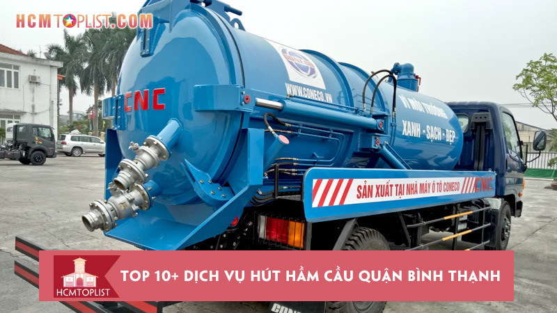 top-10-dich-vu-hut-ham-cau-quan-binh-thanh-dang-tin-cay