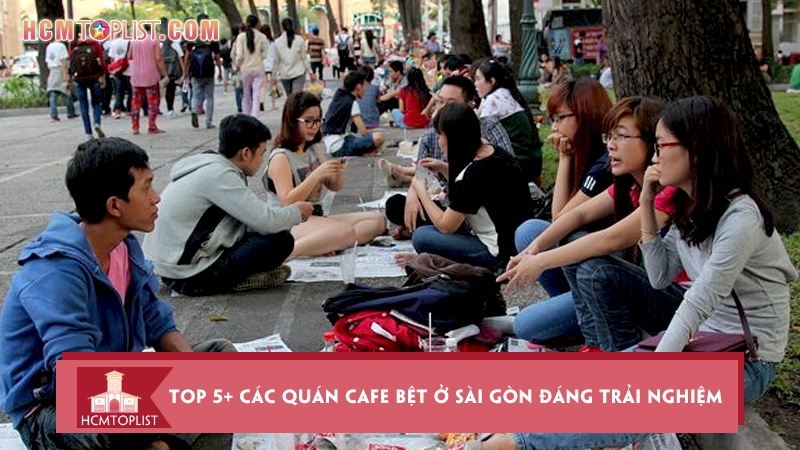 top-5-cac-quan-cafe-bet-o-sai-gon-dang-de-trai-nghiem