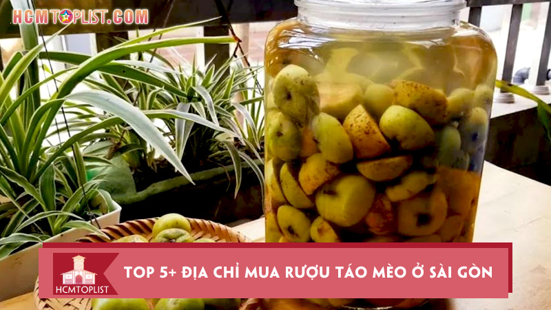 top-5-dia-chi-mua-ruou-tao-meo-o-sai-gon-chat-luong