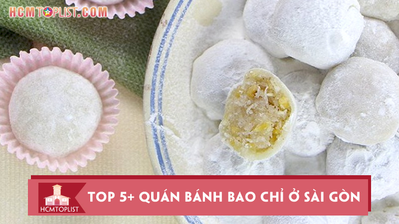 top-5-quan-banh-bao-chi-o-sai-gon-thom-ngon-nhat
