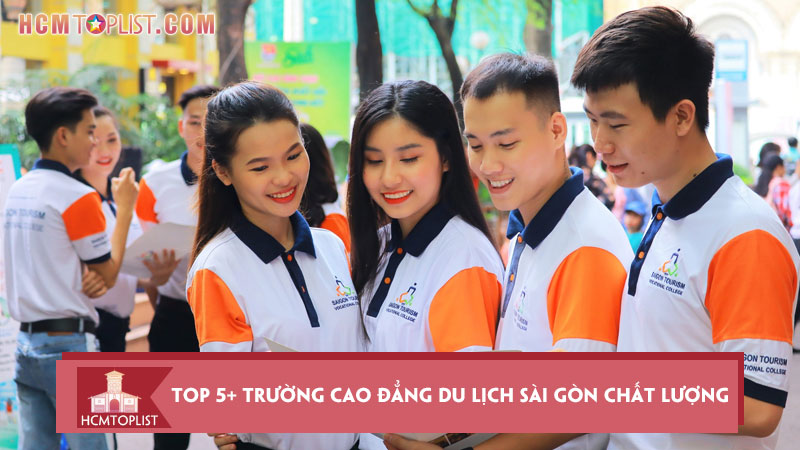 top-5-truong-cao-dang-du-lich-sai-gon-chat-luong-tot-nhat-hcmtoplist