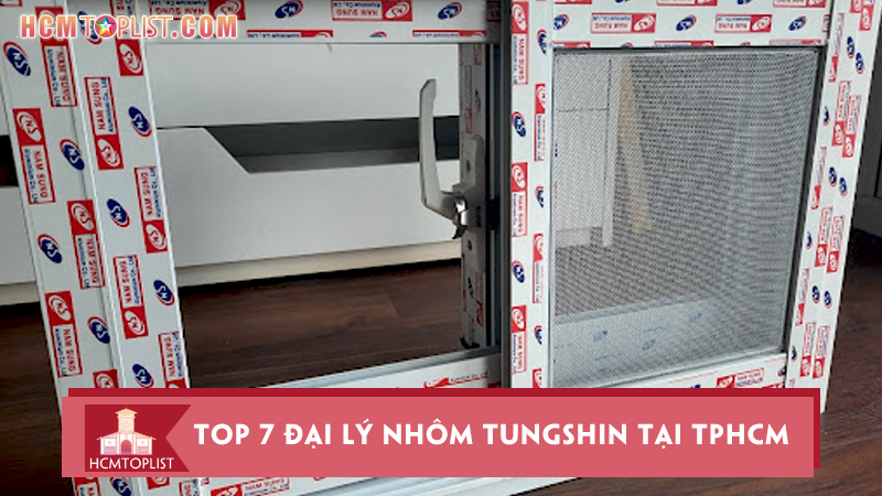 Top-7-dai-ly-nhom-tungshin-tai-tphcm-uy-tin-gia-tot