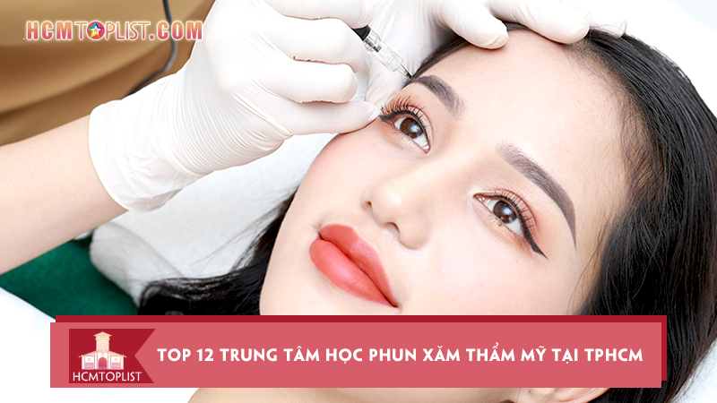 Top-12-trung-tam-hoc-phun-xam-tham-my-tai-tphcm-cuc-ki-uy-tin