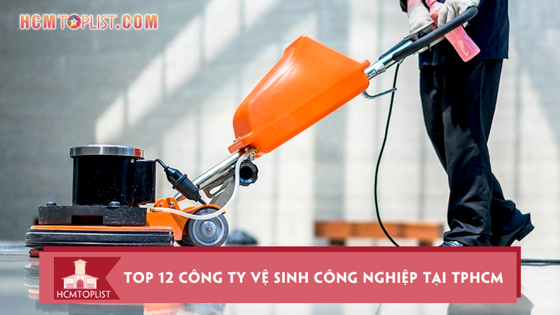Top-12-cong-ty-ve-sinh-cong-nghiep-tai-tphcm-uy-tin-nhat