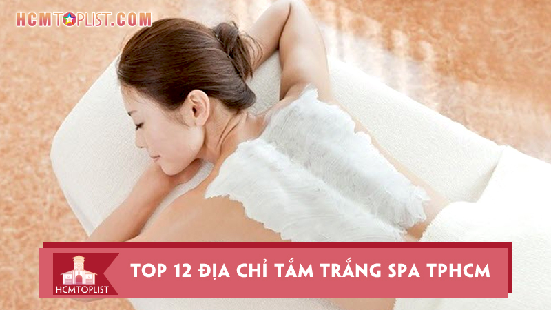 Top-12-dia-chi-tam-trang-spa-tphcm-an-toan-cho-lan-da
