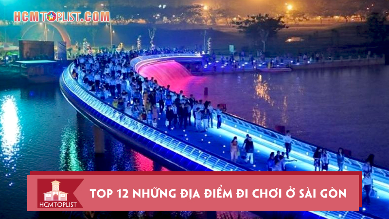 Top-12-nhung-dia-diem-di-choi-o-sai-gon-buoi-toi-vui-quen-loi-ve
