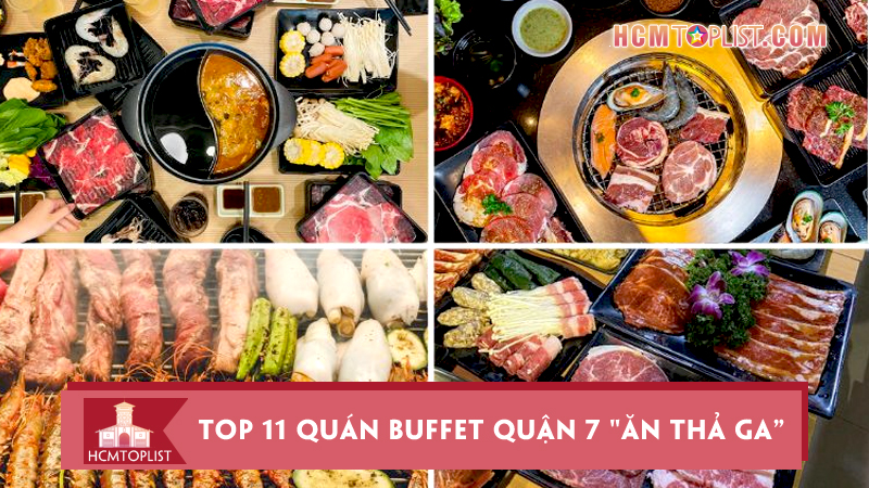 Top-11-quan-buffet-quan-7-an-tha-ga-vui-het-minh