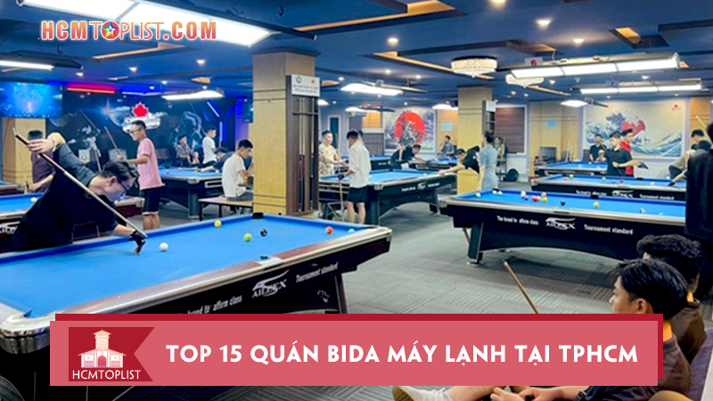 Top-15-quan-bida-may-lanh-tai-tphcm-chat-luong-cuc-dinh