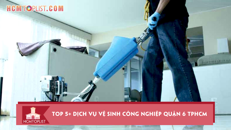 Dich-vu-ve-sinh-cong-nghiep-quan-6