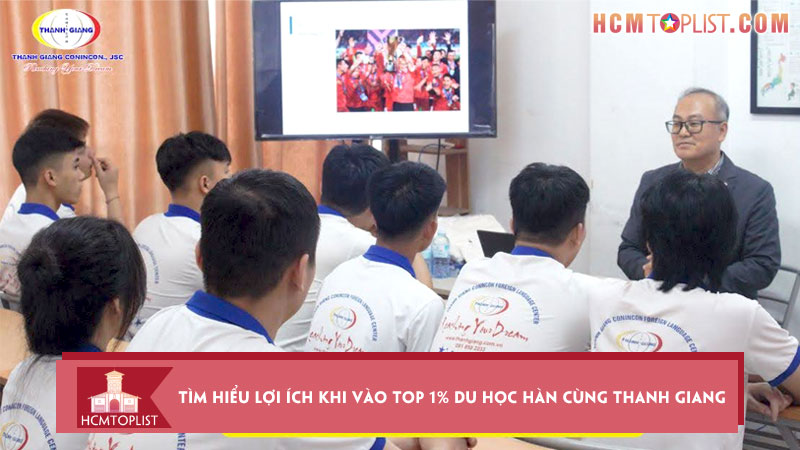Tim-hieu-loi-ich-khi-vao-top-1-du-hoc-han-cung-thanh-giang-hcmtoplist