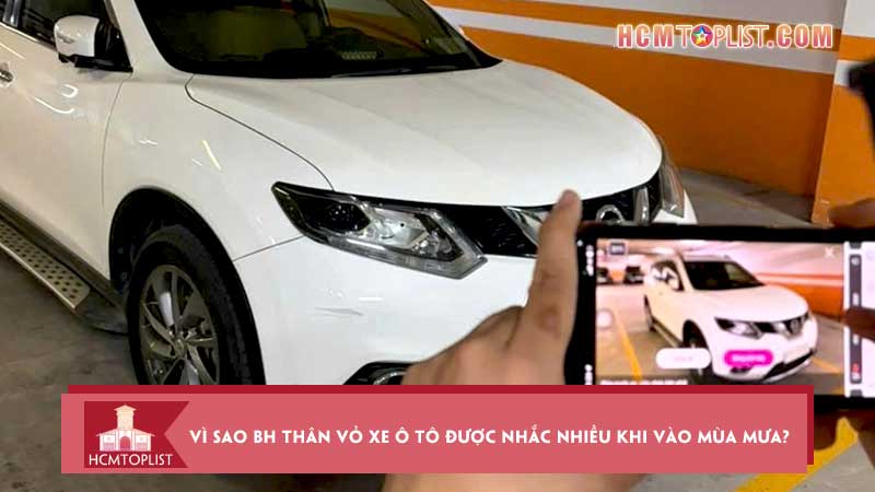 Vi-sao-bao-hiem-than-vo-xe-o-to-duoc-nhac-nhieu-khi-vao-mua-mua