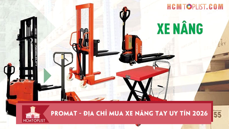 Promat-dia-chi-mua-xe-nang-tay-uy-tin-2026-de-ban-tin-chon