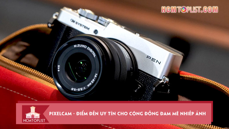 Cua-hang-may-anh-pixelcam-diem-den-uy-tin-cho-cong-dong-dam-me-nhiep-anh